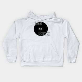 Lies and Hatred v2 Kids Hoodie